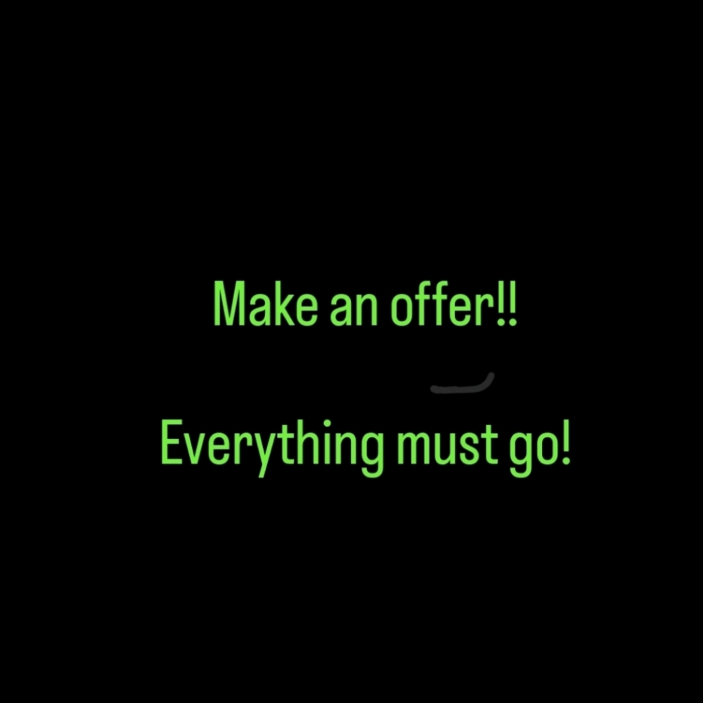 Accepting all reasonable offers!